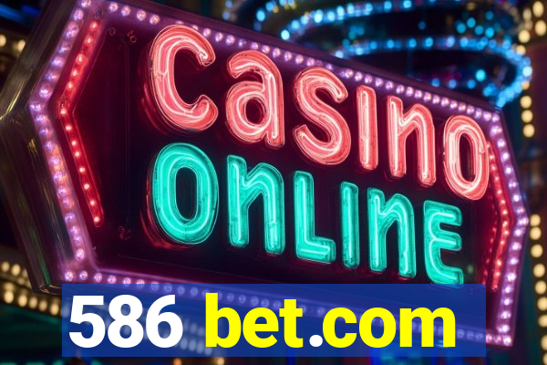 586 bet.com